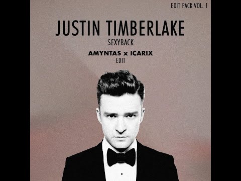 Justin Timberlake - Sexyback (Amyntas & Icarix Edit)