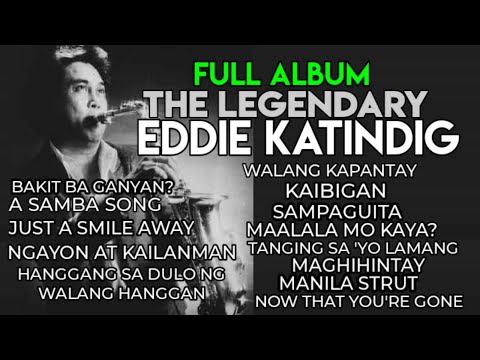 Eddie Katindig The Legendary | Hall Of Famer Saxophone Play Full Album | OPM Best Hits SONGs | 2021