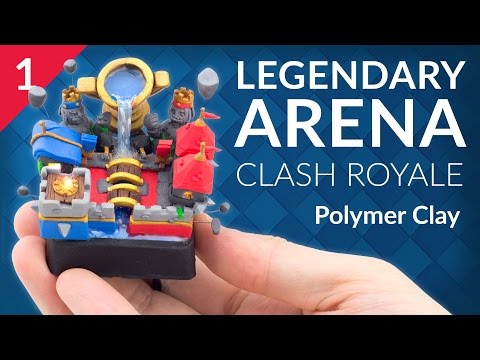 Legendary Arena - PART 1/3 (Clash Royale) – Polymer Clay Tutorial