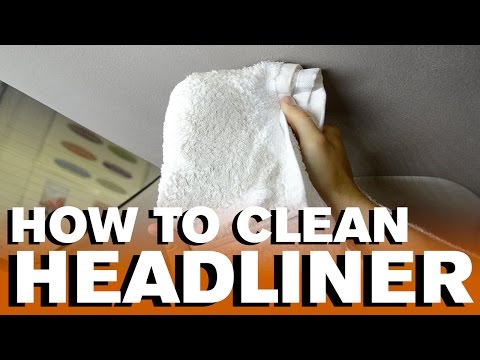 How to clean a car headliner