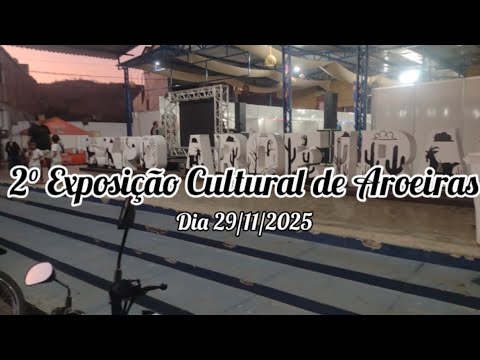 2° Exposição Cultural De Aroeiras - PB