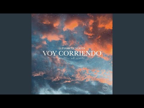 Voy Corriendo (Pintar el Cielo)