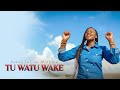 Anastacia Muema Tu Watu Wake Official Video