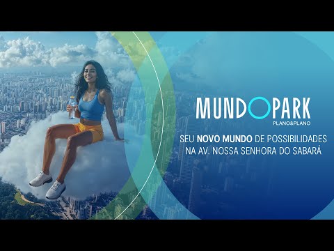 Mundo Park: seu novo endereço próximo da mobilidade na Zona Sul