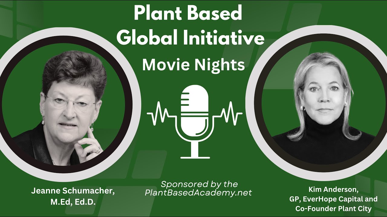 Kim Anderson Plant based Initiative: GLOBAL MOVIE NIGHTS