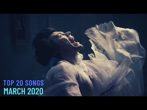 Top 20 Songs: March 2020 (03/07/2020) I Best Music Chart Hits
