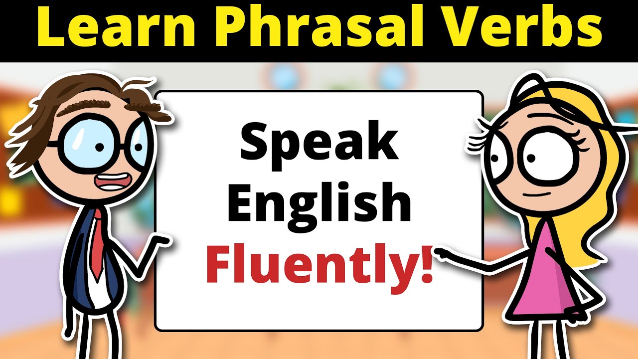 English Conversation Practice to Improve English Listening and Speaking Skills with Phrasal Verbs