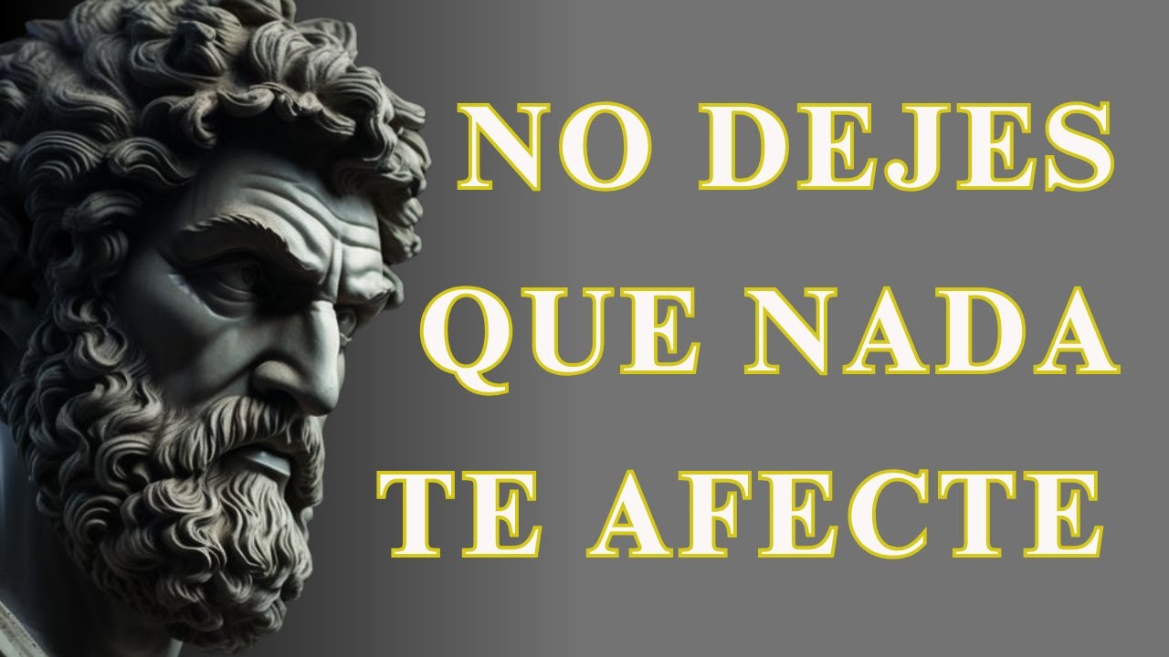 12 ENSEÑANZAS ESTOICAS para que NADA te MOLESTE | Estoicismo