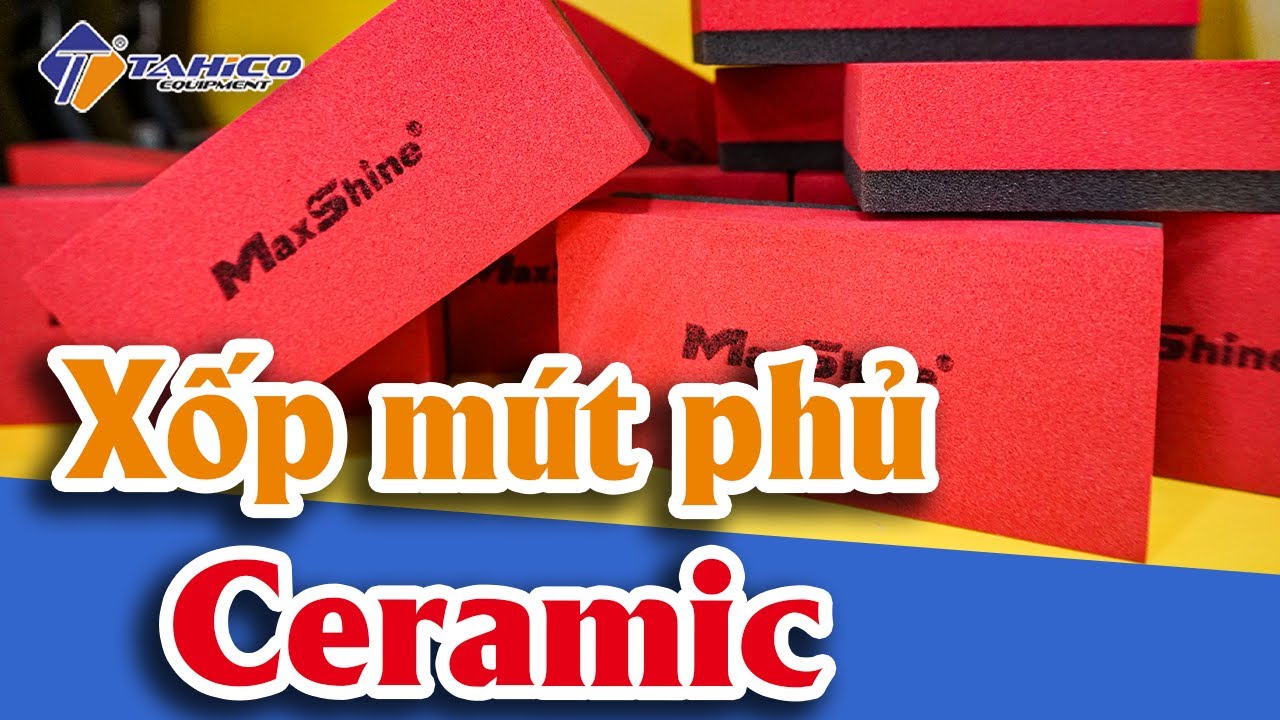 Xốp mút phủ ceramic xe hơi du lịch 9011009 Maxshine 19