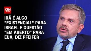 Vídeo: Irã é algo "existencial" para Israel e questão "em aberto" para EUA, diz Pfeifer | WW ESPECIAL