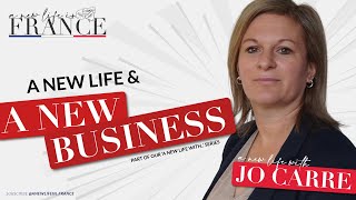 A New Life and a New Business! | A New Life with Jo Carre