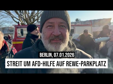 January 7, 2026 #Blackout #Berlin Day 5: Dispute over #AfD aid in REWE parking lot: Criticism of ...