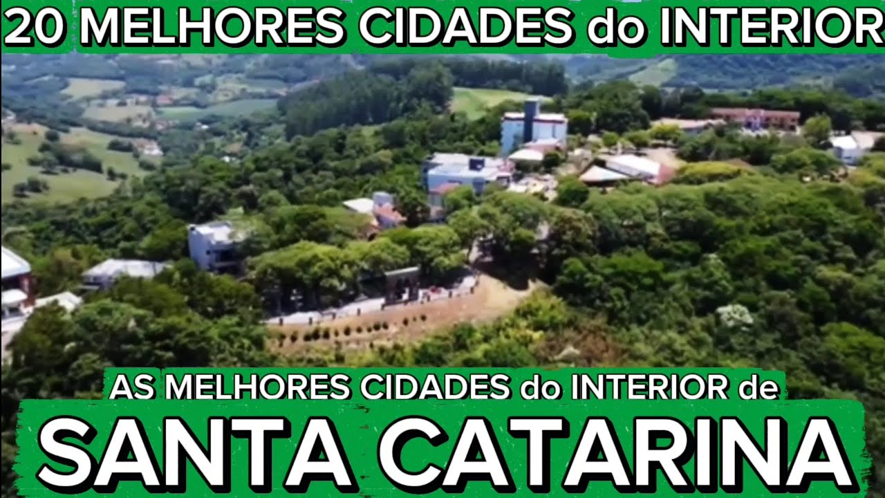 CONHEÇA 20 MELHORES CIDADES do INTERIOR de SANTA CATARINA [Ranking IPS Brasil Atualizado]