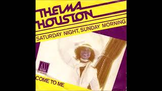 Thelma Houston  -  Saturday Night, Sunday Morning