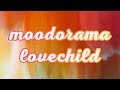 Moodorama - Lovechild