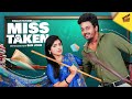 Miss Taken ‍ Tamil Rom Com Short Film Ft Shravnitha Sam John 4K Finally