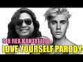 Love Yourself Justin Bieber Parody (Intsik Intsik) by Sir Rex
