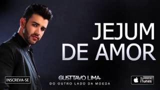 Gusttavo Lima   Jejum de Amor   Áudio Oficial