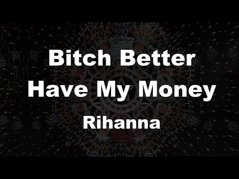 Karaoke♬ Bitch Better Have My Money - Rihanna 【No Guide Melody】 Instrumental
