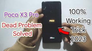 How to Fix Dead Poco X3 Pro Without Repairing | 100% Working Solution for Dead Poco X3 Pro