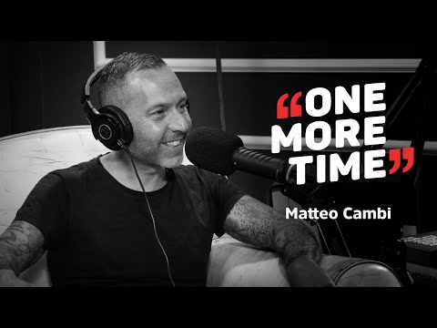 Matteo Cambi, il guru rinato dalla polvere - One More Time