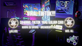 Download lagu DJ MELODI BREAKBEAT X KARNA SU SAYANG LOVE ABG EXC NEW 2024 [BY: ALL] mp3