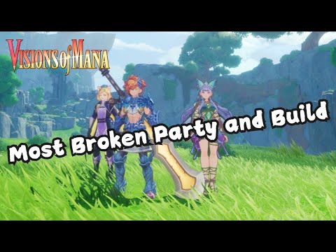 Visions of Mana Guide: Best Party and Build!