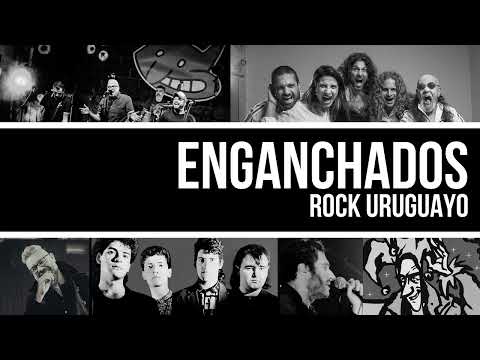 Enganchados Rock Uruguayo - Noche de la nostalgia