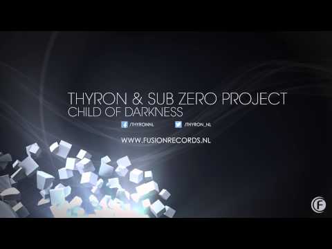 Thyron & Sub Zero Project - Child of Darkness (Fusion 219)