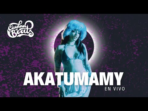 AKATUMAMY - CIUDAD DE BEATS