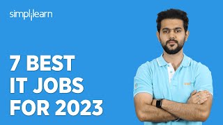 thumb for 7 Best IT Jobs For 2023 | Top 7 IT Jobs For 2023 | Which IT Job Should I Choose? | Simplilearn