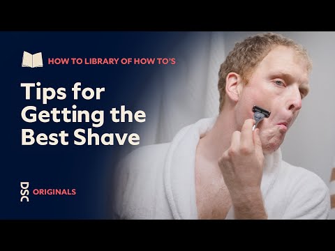How to Shave: Tips for Getting the Best Shave from Dollar Shave Club