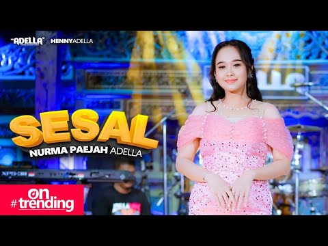 SESAL - Nurma Paejah Adella - OM ADELLA