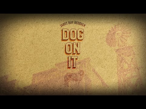 Doggonit - Jaret Ray Reddick