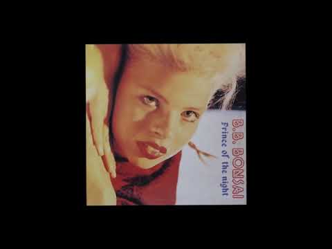 B. B. BONSAI - PRINCE OF THE NIGHT