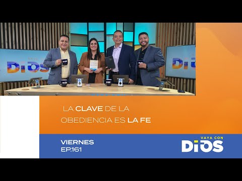 VayaConDios Ep.161- La clave de la obediencia es la fe
