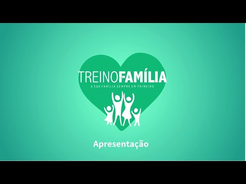 Apresentação do Treino em Família