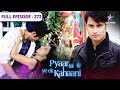 Pyaar Kii Ye Ek Kahaani Arnab Ki Party FULL EPISODE 272