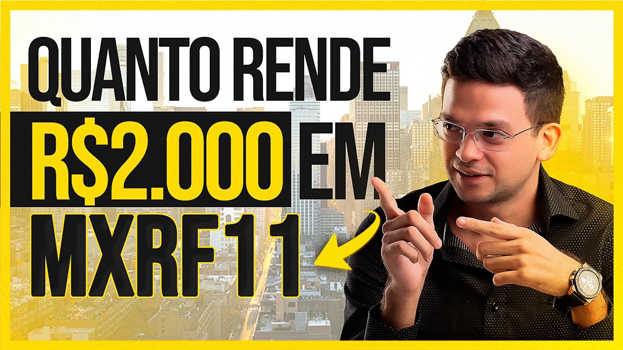 QUANTO RENDE R$ 2.000,00 INVESTIDOS EM MXRF11 - Funciona em 2025