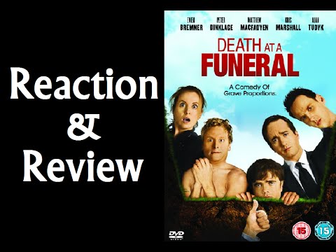 Reaction & Review | Death At A Funeral