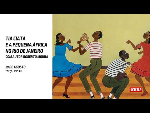CLUBE LITERÁRIO: Tia Ciata e a Pequena África no Rio de Janeiro