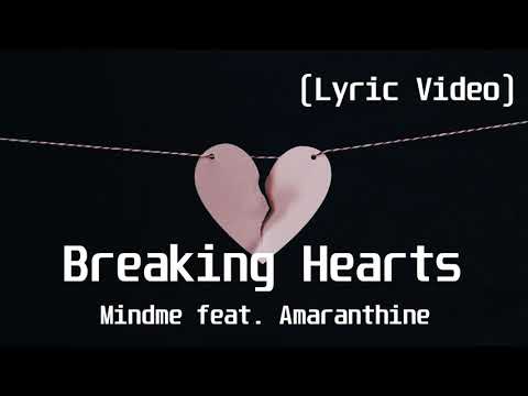 Mindme feat  Amaranthine - Breaking Hearts(Lyric Video)