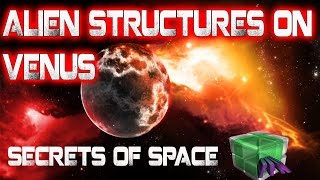 Dangerous Secrets of SPACE - VENUS Shows signs of life  EP #2