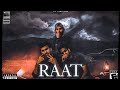 RAAT | Urdu Rap | R S | Zaig | Ricaaz (official Audio)