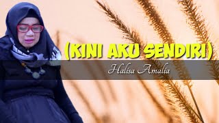 Download lagu Berikan Aku Kebahagiaan (Kini Aku Sendiri) - Halisa Amalia | Lyrics & Lirik Video | (aquinaldy) mp3