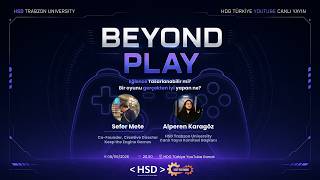 🎮 BEYOND PLAY #3 | DENEYİMİN ARKASI - HSD Trabzon