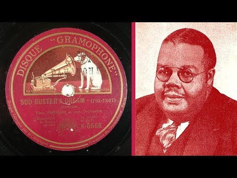 Tiny PARHAM et son Orchestre : SUD BUSTER'S DREAM (1929).