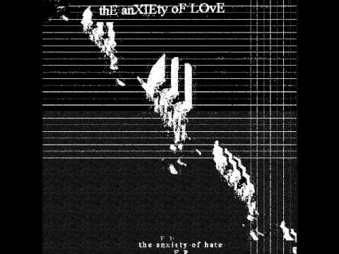 The Anxiety of Love - Under the Next Wave