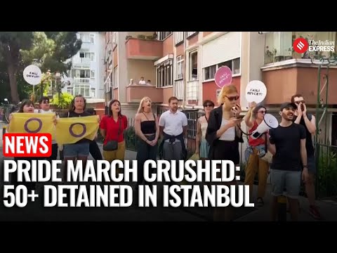 Istanbul Pride March:Over 50 Detained as Turkish Police Crack ...