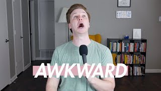 HOW TO STOP BEING AWKWARD